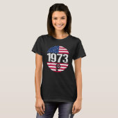 American Flag 1973 Protect Pro Roe Feminism Pro Ch T-shirt (Voorkant volledig)