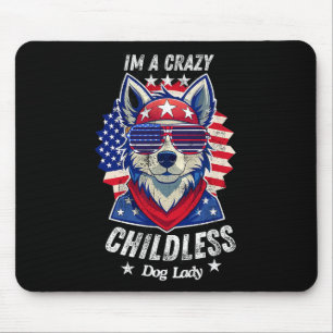American Flag 2024 IM A Crazy Kinderloze Dog Lady Muismat