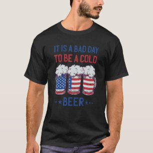 American Flag Bierglas Het is een slechte dag om e T-shirt
