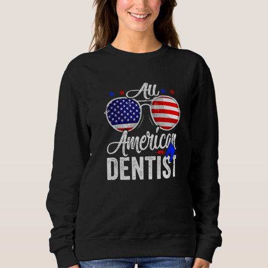 American Flag Dentist 4th Of July Patriotic Men Wo Trui (Voorkant)