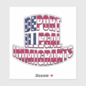 American Flag DEPORT ILLEGAL ALIENS Sticker (Vel)