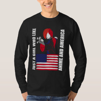 American Flag - Just a Girl who Like Anime and Ame T-shirt