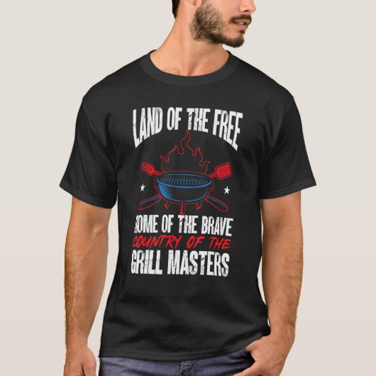American Flag Land Of The Free Grill Master 4th Of T-shirt (Voorkant)