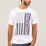 American Flag Mathematics Wiskunde Wiskunden T-shirt<br><div class="desc">Geweldige ontwerp voor diegenen die houden van wiskunde. Heel erg bedankt.</div>