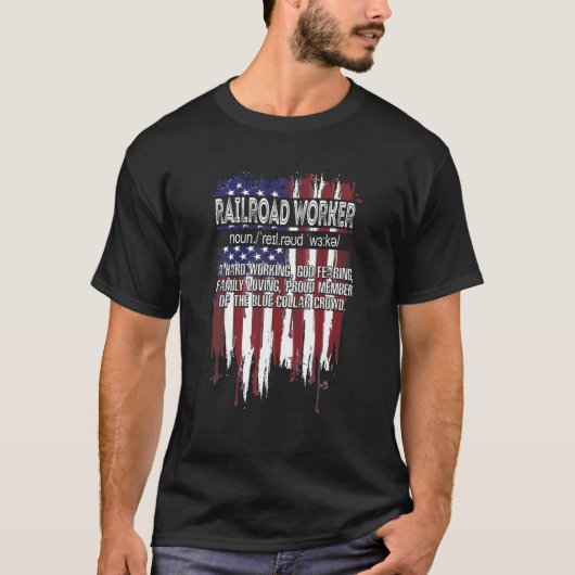 American Flag Railroad Worker Definitie Grappig Ve T-shirt (Voorkant)