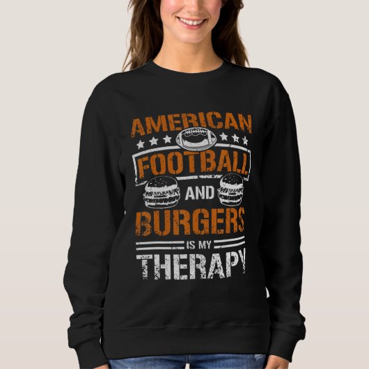 American football and burger is my therapy trui (Voorkant)