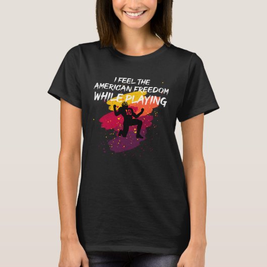 American Freedom while playing Football T-shirt (Voorkant)