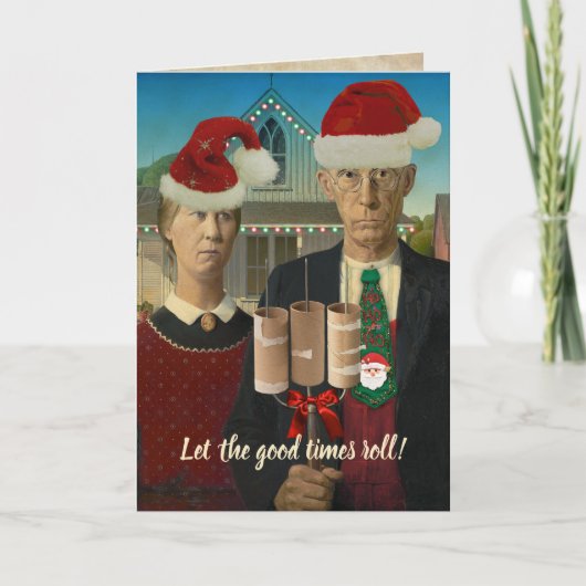 American Gothic Kerstmis Laat de goede tijden roll Feestdagen Kaart (Voorkant)