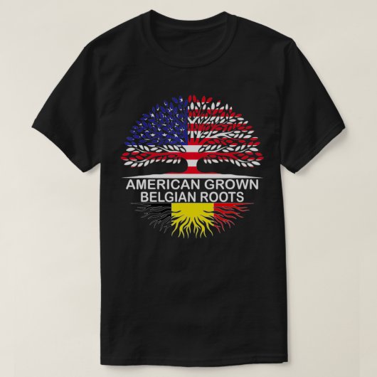 American Grown Belgian Roots Belgium Flag  T-shirt (Design voorkant)