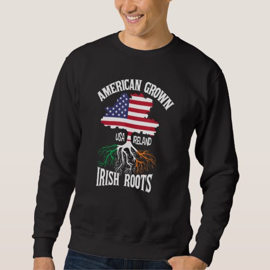 American Grown Irish Roots Ireland Flag St Patrick Trui (Voorkant)