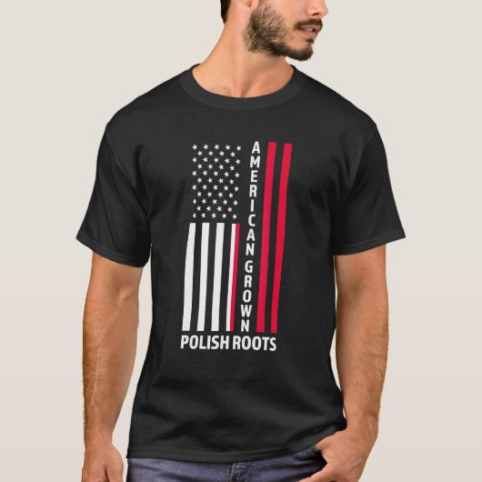 American Grown Polish Roots Polish Poland T-shirt (Voorkant)