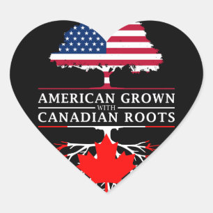 American Grown with Canadian    RootsCanada Design Hart Sticker