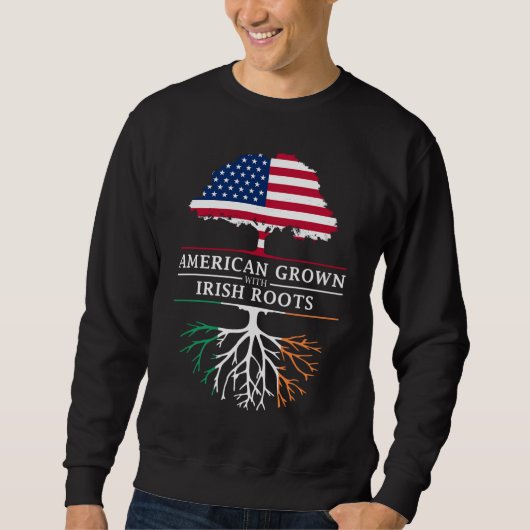 American Grown with Irish Roots - Ierland Trui (Voorkant)