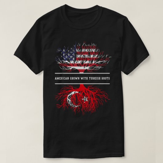 American Grown With Turkish Roots  Turkey Tee  T-shirt (Design voorkant)