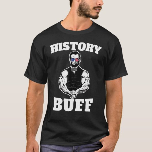American History Buff Abraham Lincoln Gewichtheffe T-shirt