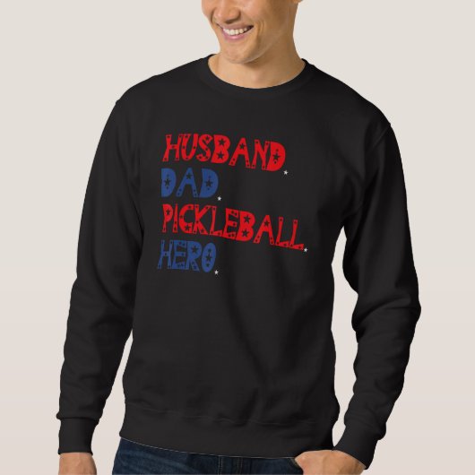 American Husband Dad PickleBall Hero Father s Day Trui (Voorkant)