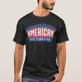 American Made Dumpsters T Shirt (Voorkant)