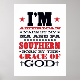 AMERICAN MADE SOUTHERN BORN POSTER