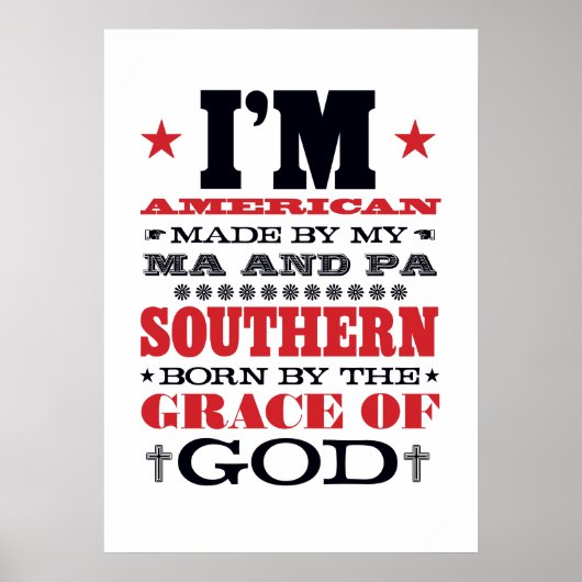 AMERICAN MADE SOUTHERN BORN POSTER (Voorkant)