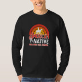 American Native Still Here Still Strong T-shirt (Voorkant)