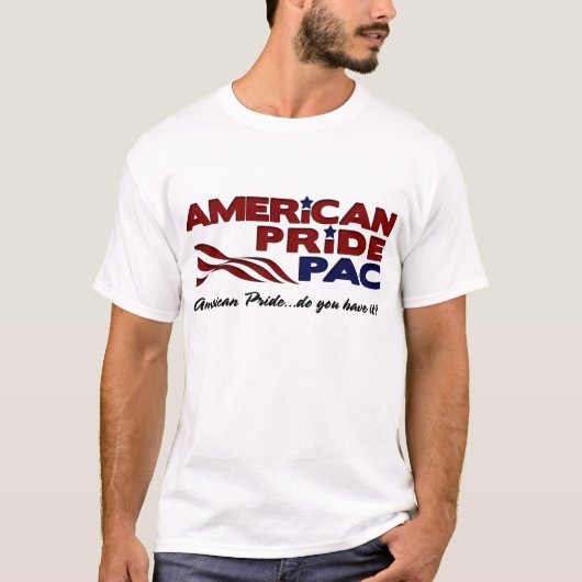 American Pride Pac - "Heb je het?" op voorzijde T-shirt (Voorkant)
