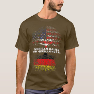 American Raised with German Roots Germany T-shirt