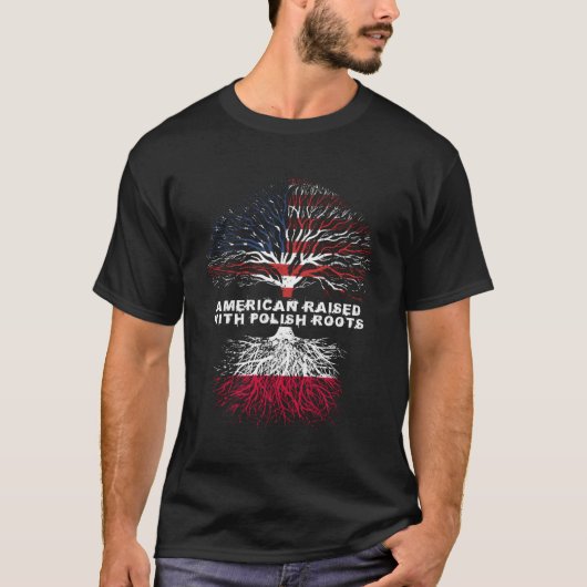 American Raised With Polish Roots Poland T-shirt (Voorkant)