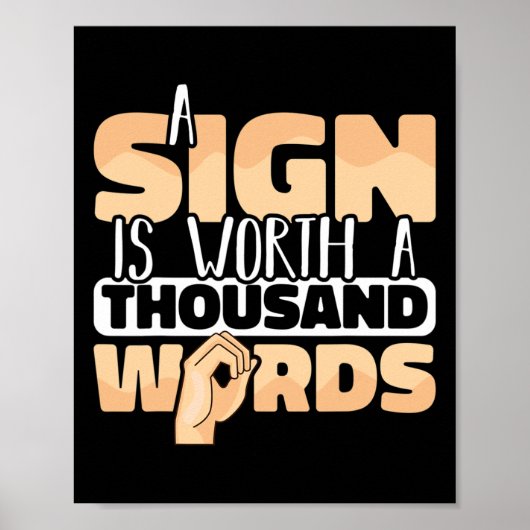 American Sign Language A Sign Is Worth A Thousand Poster (Voorkant)