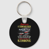 American Submarines Veteran Kidding Silent Service Sleutelhanger (Voorkant)