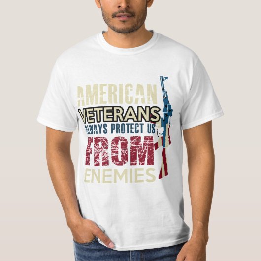 AMERICAN VETERANS ALWAYS PROTECT US FROM ENEMIES T-SHIRT (Voorkant)