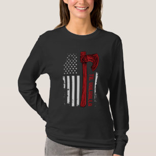American Viking Ax Flag - Til Valhalla - Norse My T-shirt