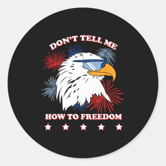 Americana Don’t Tell Me How To Dom Ronde Sticker (Voorkant)