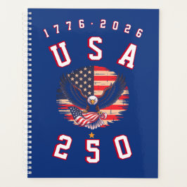 America's 250th Anniversary USA 250 1776 2026 Planner