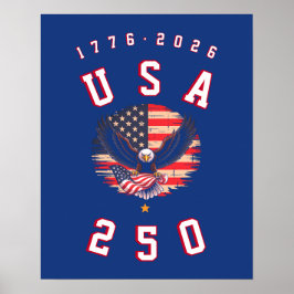 America's 250th Anniversary USA 250 1776 2026 Poster
