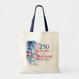 America's Semiquincentennial 250 Years Freedom Tote Bag