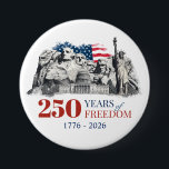 America's Semiquincentennial 250 Years of Freedom Ronde Button 7,6 Cm<br><div class="desc">United States Semiquincentennial,  Statue of Liberty & USA Flag Illustration button</div>