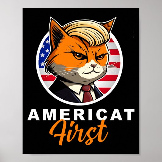 Americat First Funny Patriot America Cats Presiden Poster (Voorkant)