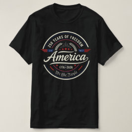 Amerika 250 Jaar Vrijheid | 250e Verjaardag T-shirt