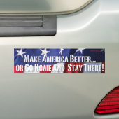 Amerika beter maken... Of ga naar huis en blijf da Bumpersticker (Op auto)