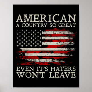 Amerika Een Land Zo Goed Dat Zijn Haters Het Niet  Poster