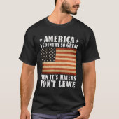 Amerika een land zo groot zelfs als het haters zal t-shirt (Voorkant)