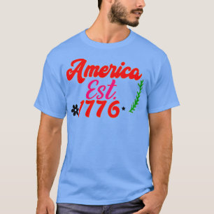 Amerika est 1776 4th van juli t-shirt