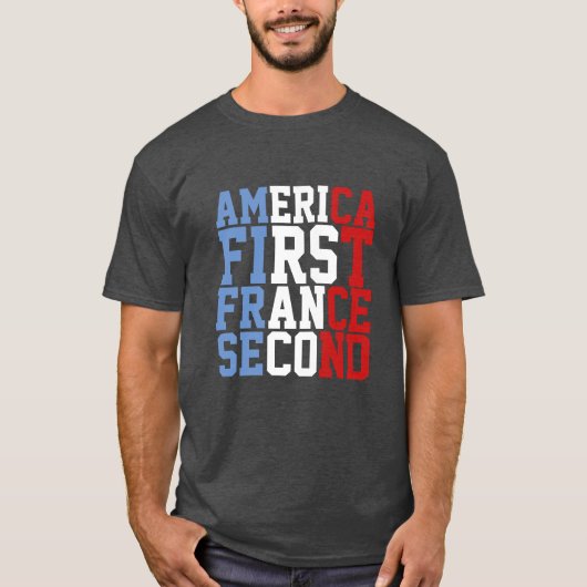 Amerika First France Second T-shirt (Voorkant)