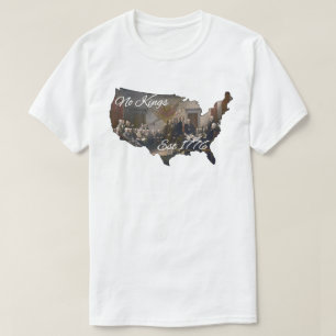 Amerika Geen Koningen Est 1776 T-shirt
