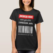 Amerika gemaakt met echte chinesiumonderdelen t-shirt (Voorkant)