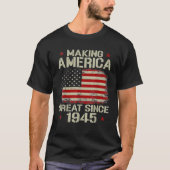 Amerika geweldig maken sinds 1945  cadeaus 75th t-shirt (Voorkant)