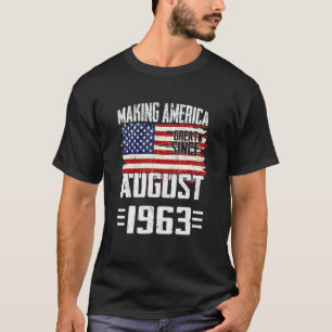 Amerika geweldig maken sinds augustus 1963 Happy B T-shirt