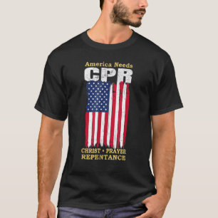 Amerika heeft behoefte aan CPR Christus Repentance T-shirt