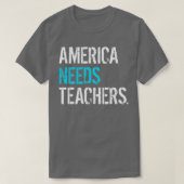 Amerika heeft behoefte aan leraren en openbare sch t-shirt (Design voorkant)
