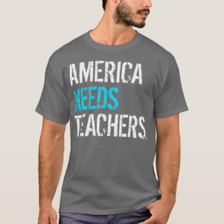 Amerika heeft behoefte aan leraren en openbare sch t-shirt